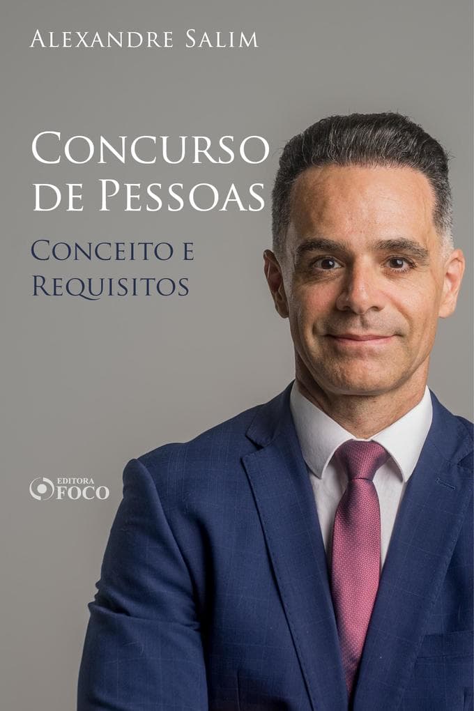Direito Penal - 7. Concurso de Pessoas - Conceito e Requisitos