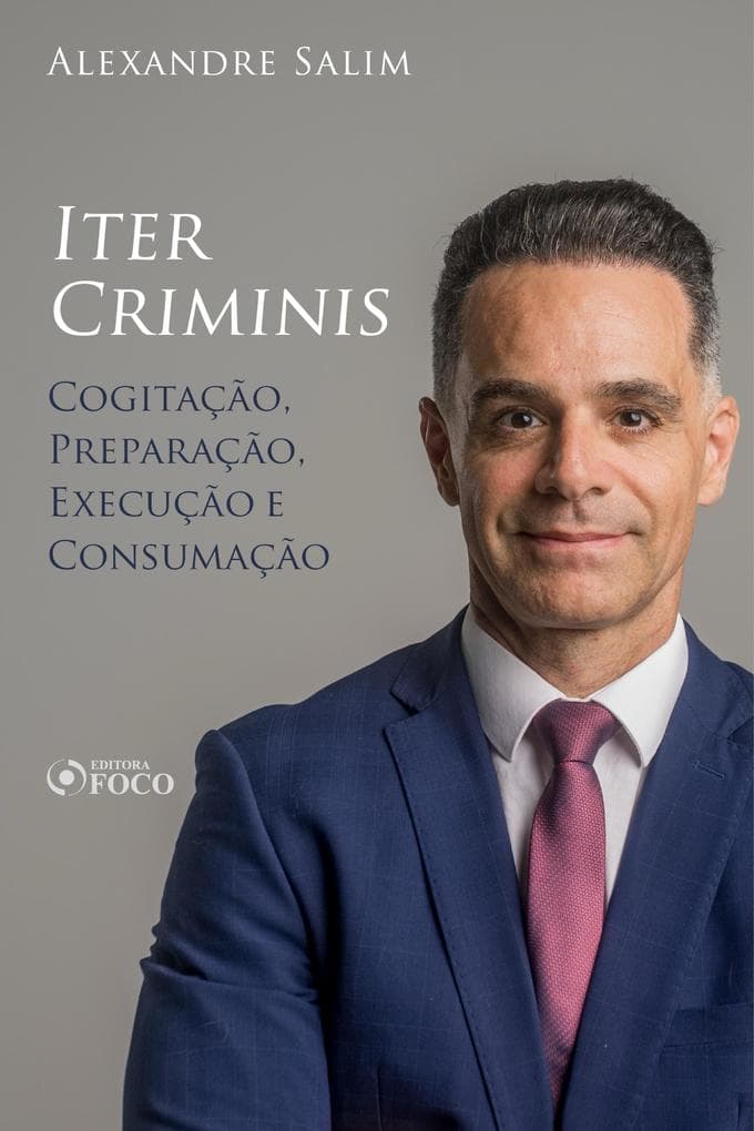 Direito Penal - 4. Iter Criminis - Cogitação; Preparação; Execução; Consumação