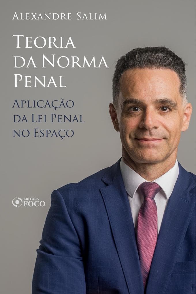 Direito Penal - 2. Teoria da Norma Penal - Aplicação da Lei Penal no Espaço