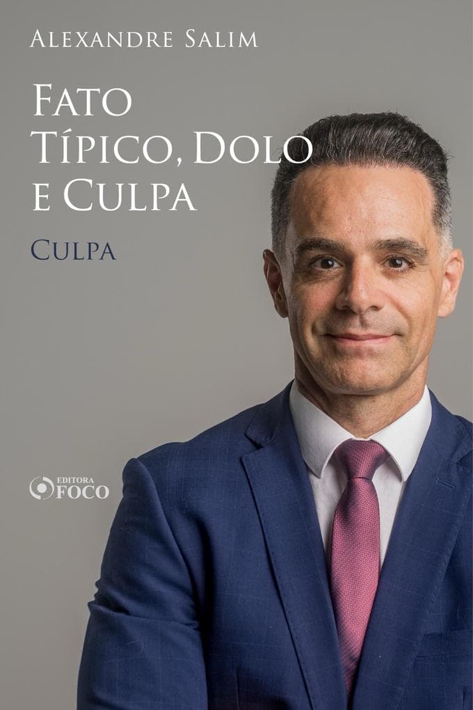 Direito Penal - 3. Fato Típico, Dolo e Culpa - Culpa