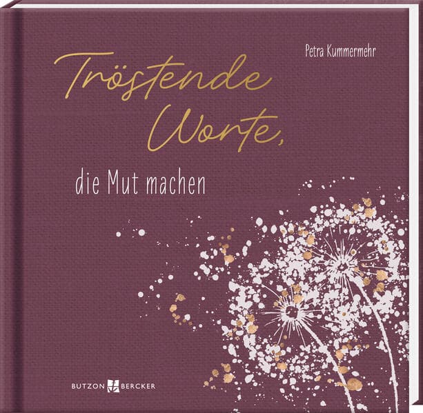 Tröstende Worte, die Mut machen