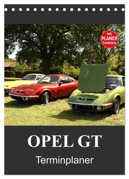 Opel GT Terminplaner (Tischkalender 2026 DIN A5 hoch), CALVENDO Monatskalender