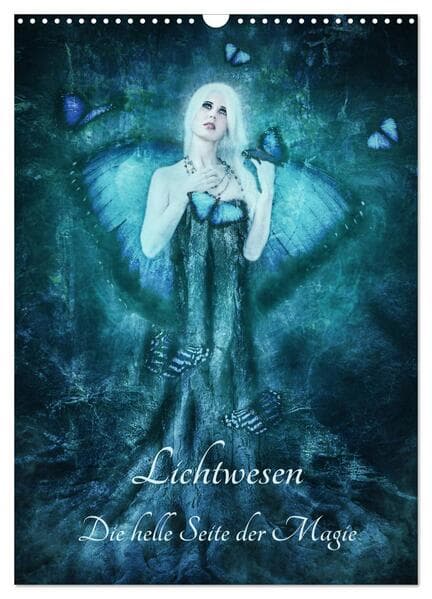 Lichtwesen - Die helle Seite der Magie (Wandkalender 2026 DIN A3 hoch), CALVENDO Monatskalender