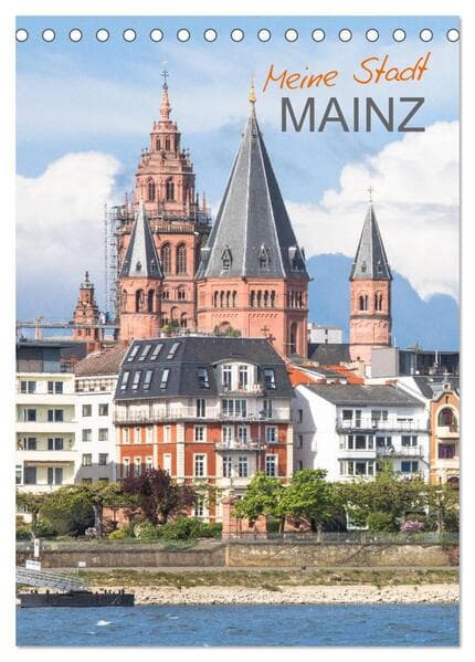 Meine Stadt Mainz (Tischkalender 2026 DIN A5 hoch), CALVENDO Monatskalender