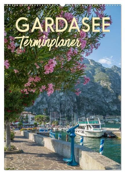 GARDASEE Terminplaner (Wandkalender 2026 DIN A2 hoch), CALVENDO Monatskalender