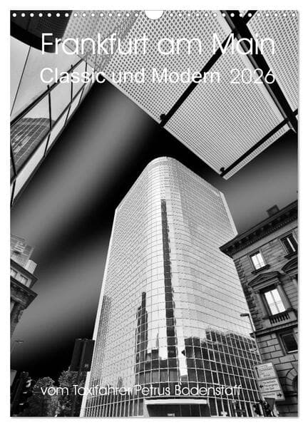 Frankfurt am Main - Classic und Modern (Wandkalender 2026 DIN A3 hoch), CALVENDO Monatskalender