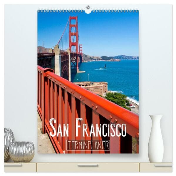 SAN FRANCISCO Terminplaner (hochwertiger Premium Wandkalender 2026 DIN A2 hoch), Kunstdruck in Hochglanz