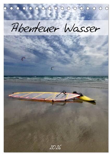 Abenteuer Wasser (Tischkalender 2026 DIN A5 hoch), CALVENDO Monatskalender