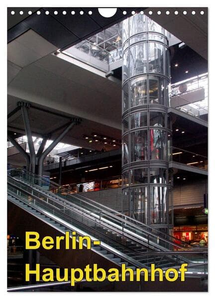Hauptbahnhof Berlin (Wandkalender 2026 DIN A4 hoch), CALVENDO Monatskalender