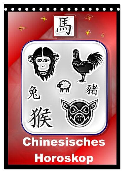 Chinesisches Horoskop (Tischkalender 2026 DIN A5 hoch), CALVENDO Monatskalender