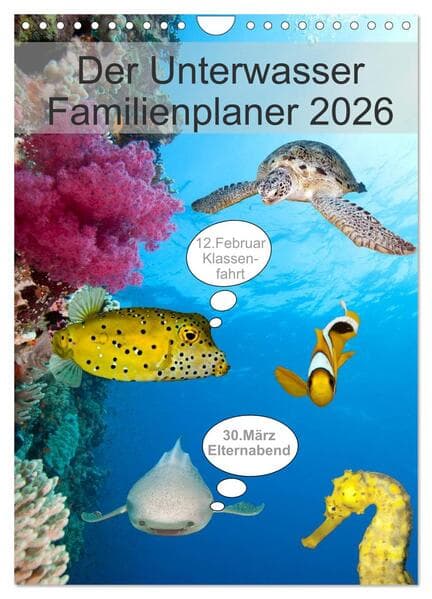 Der Unterwasser Familienplaner 2026 (Wandkalender 2026 DIN A4 hoch), CALVENDO Monatskalender