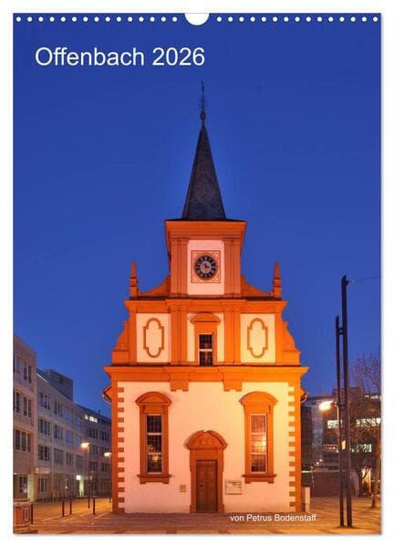 Offenbach 2026 von Petrus Bodenstaff (Wandkalender 2026 DIN A3 hoch), CALVENDO Monatskalender