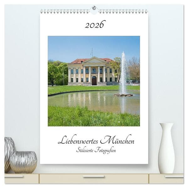 Liebenswertes München - Stilisierte Fotografien (hochwertiger Premium Wandkalender 2026 DIN A2 hoch), Kunstdruck in Hochglanz