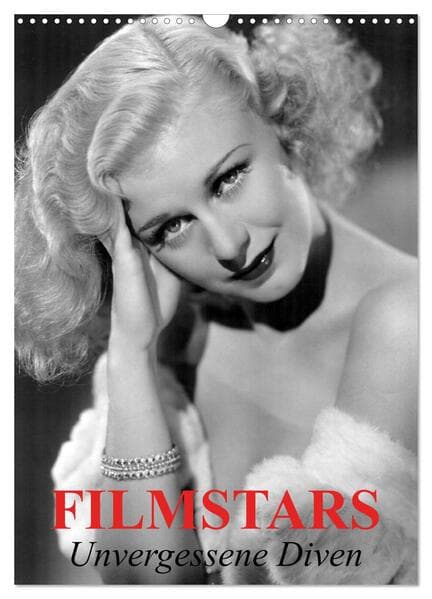 Filmstars - Unvergessene Diven (Wandkalender 2026 DIN A3 hoch), CALVENDO Monatskalender