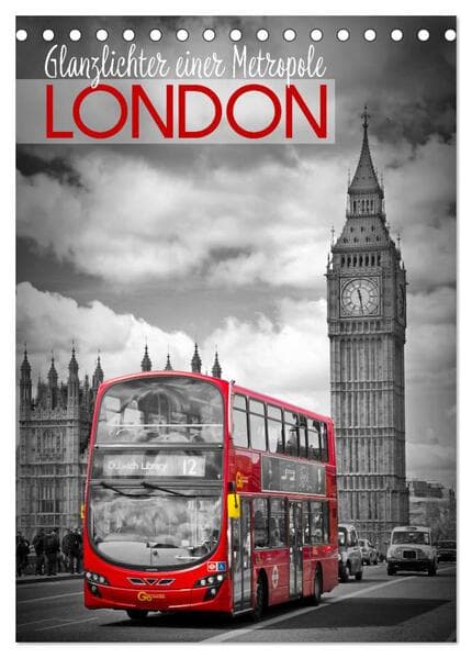 Glanzlichter einer Metropole LONDON (Tischkalender 2026 DIN A5 hoch), CALVENDO Monatskalender