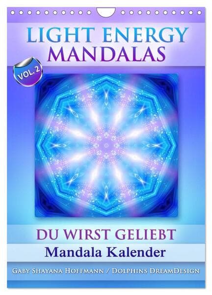 Light Energy Mandalas - Kalender - Vol. 2 (Wandkalender 2026 DIN A4 hoch), CALVENDO Monatskalender