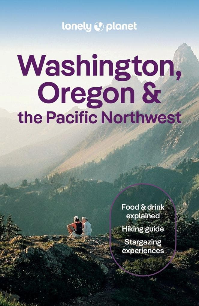 Lonely Planet Washington, Oregon & the Pacific Northwest