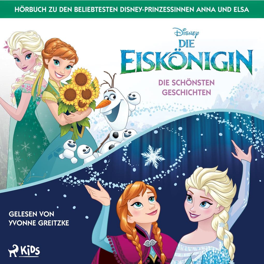 Die Eiskönigin Die schönsten Geschichten: Das Hörbuch mit 15 Abenteuern aus Arendelle