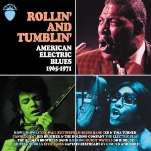 Rollin' And Tumblin'-American Electric Blues 1965-