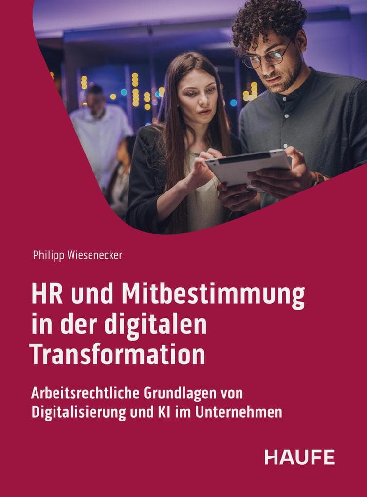 HR und Mitbestimmung in der digitalen Transformation