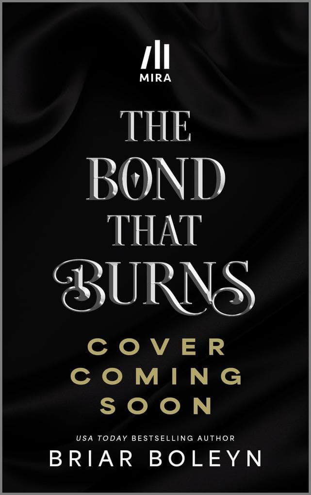 The Bond that Burns