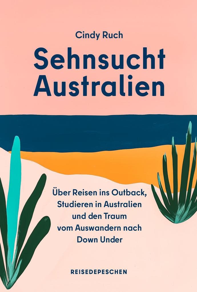 Sehnsucht Australien