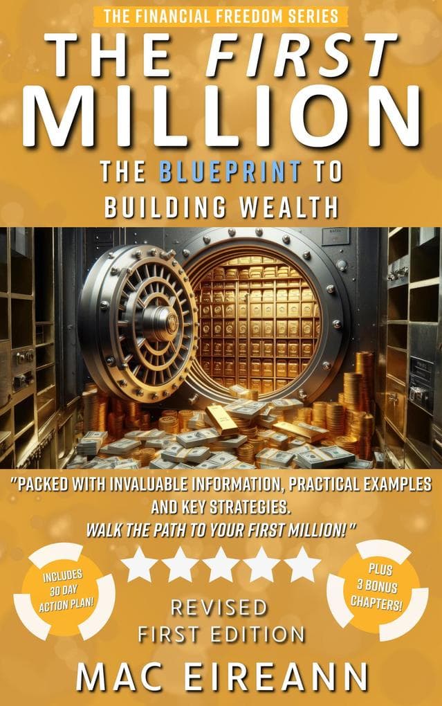 The First Million (Financial Freedom Series, #1)