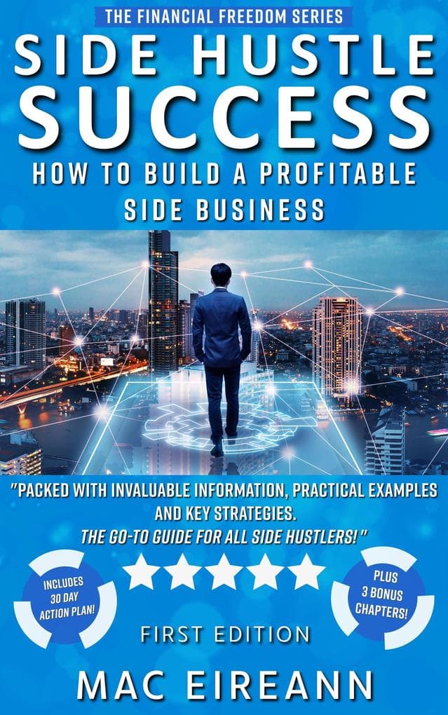 Side Hustle Success (Financial Freedom Series, #2)