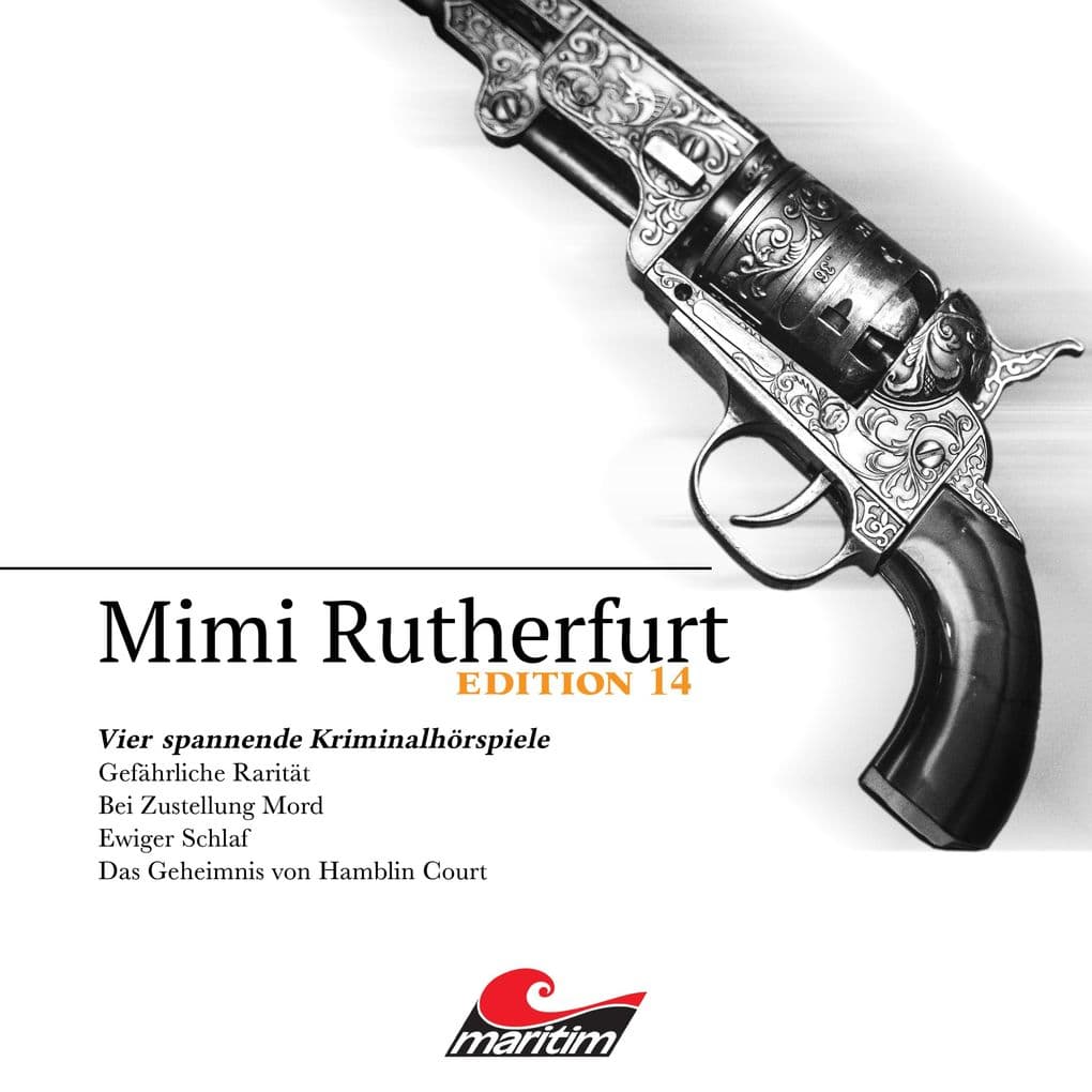 Mimi Rutherfurt, Vier Spannende Kriminalhörspiele - "Mimi Rutherfurt" Edition 14