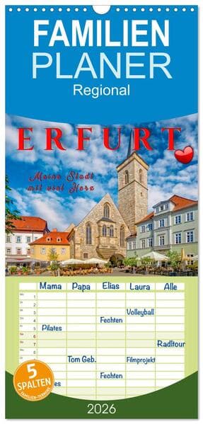 Familienplaner 2026 - Erfurt - meine Stadt mit viel Herz mit 5 Spalten (Wandkalender, 21 x 45 cm) CALVENDO