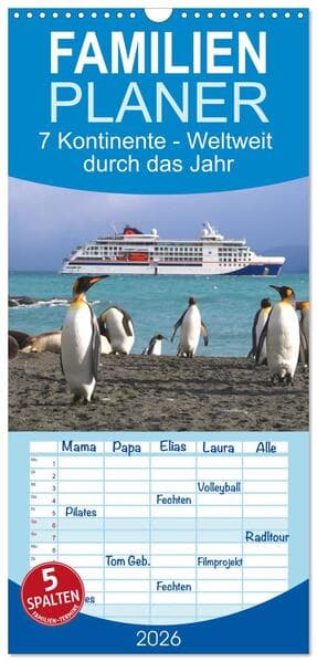 Familienplaner 2026 - 7 Kontinente - Weltweit durch das Jahr mit 5 Spalten (Wandkalender, 21 x 45 cm) CALVENDO