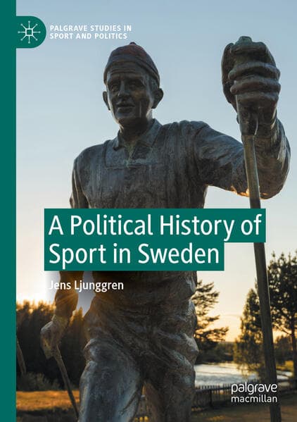 A Political History of Sport in Sweden