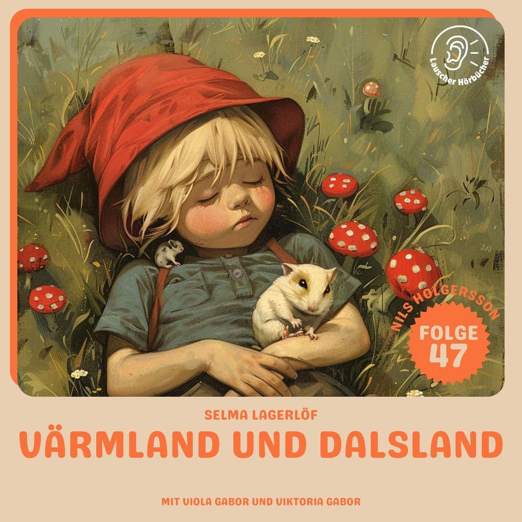 Värmland und Dalsland (Nils Holgersson, Folge 47)