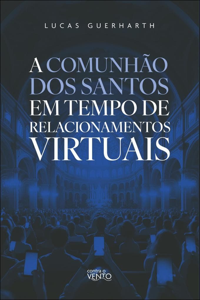 A comunhão dos santos em tempo de relacionamentos virtuais
