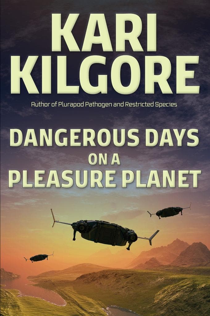 Dangerous Days on a Pleasure Planet