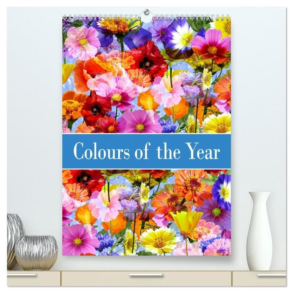 Colours of the Year (High Quality Premium Wall Calendar 2026 DIN A2 portrait),CALVENDO 12 Month Wall Calendar
