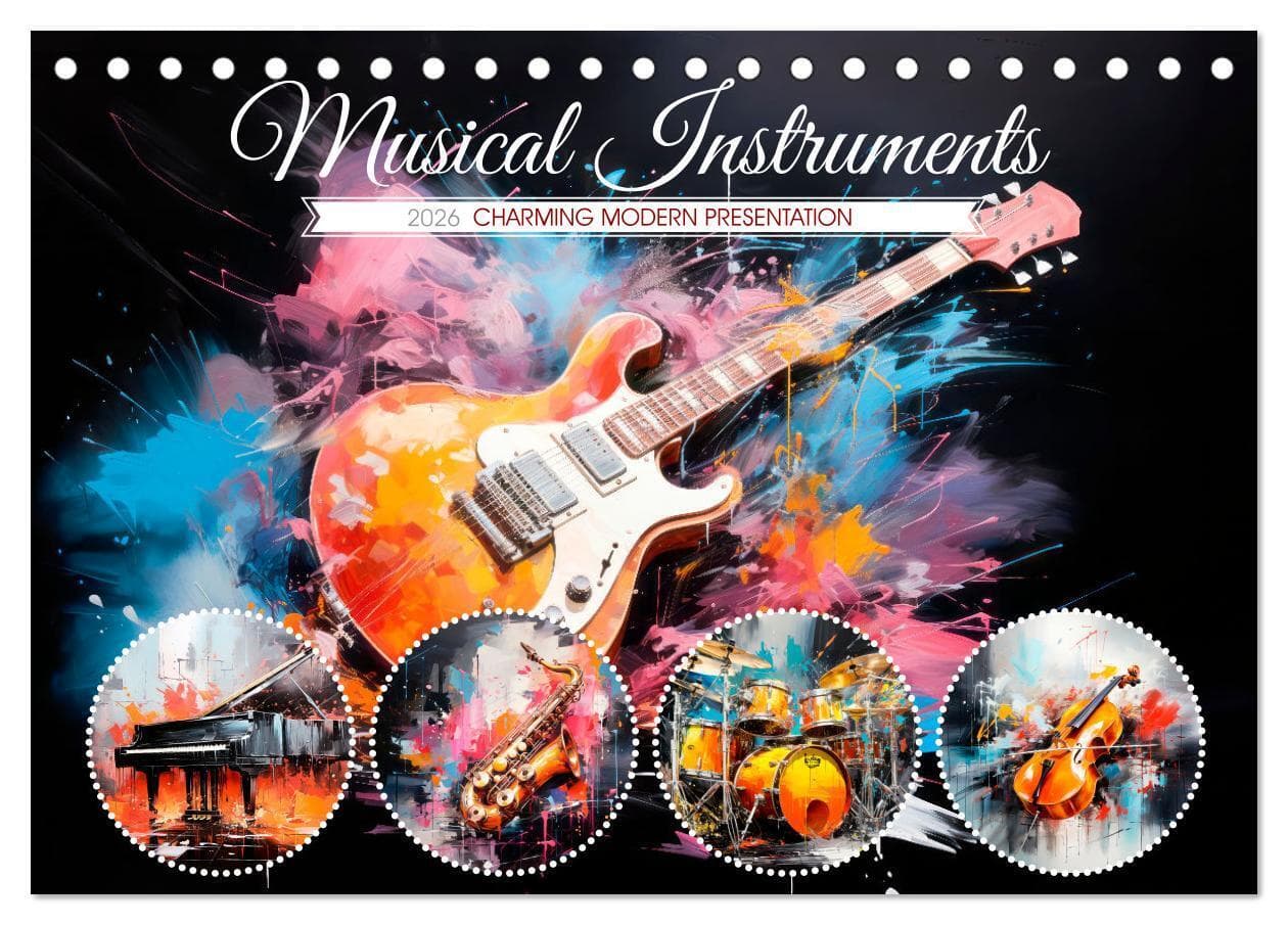 Musical Instruments CHARMING MODERN PRESENTATION (Desk Calendar 2026 DIN A5 landscape), CALVENDO 12 Month DeskCalendar