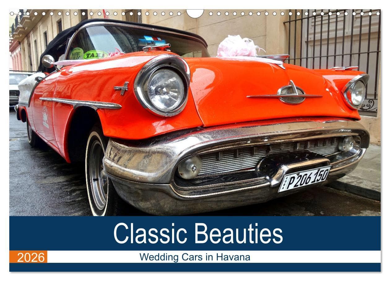 Classic Beauties - Wedding cars in Havana (Wall Calendar 2026 DIN A3 landscape), CALVENDO 12 Month Wall Calendar