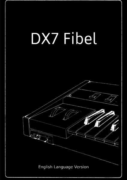 DX7 Fibel -English Language Version-