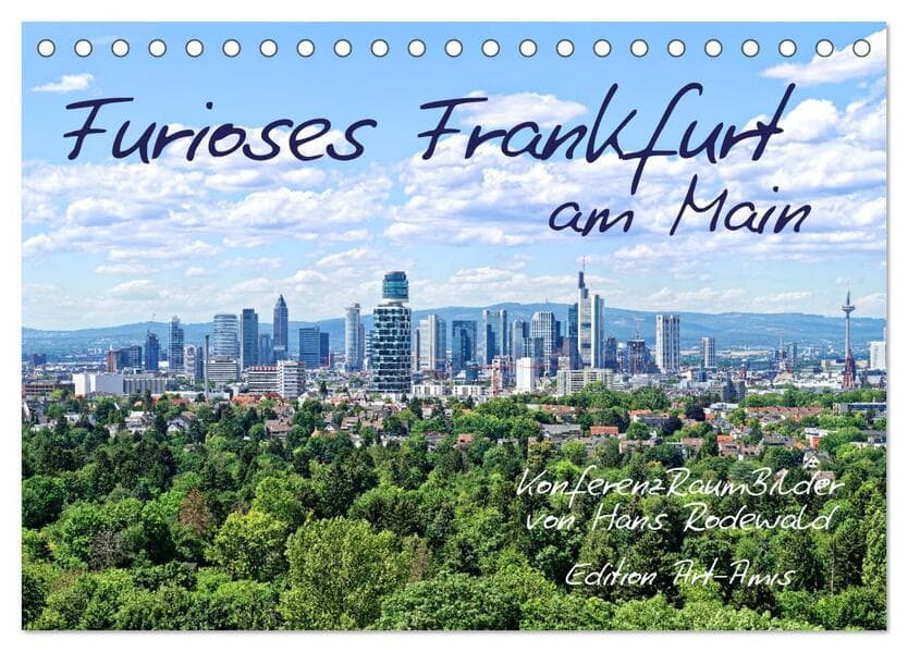 Furioses Frankfurt am Main (Tischkalender 2026 DIN A5 quer), CALVENDO Monatskalender