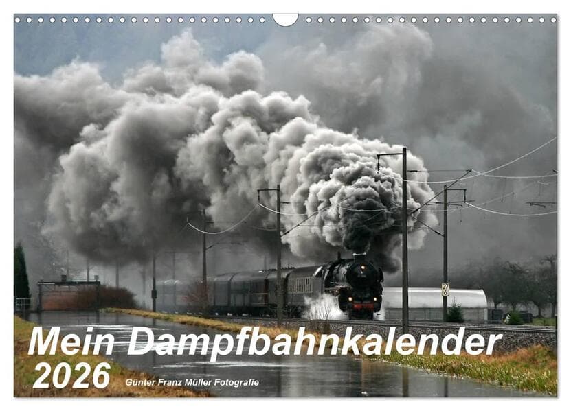 Mein Dampfbahnkalender 2026 (Wandkalender 2026 DIN A3 quer), CALVENDO Monatskalender