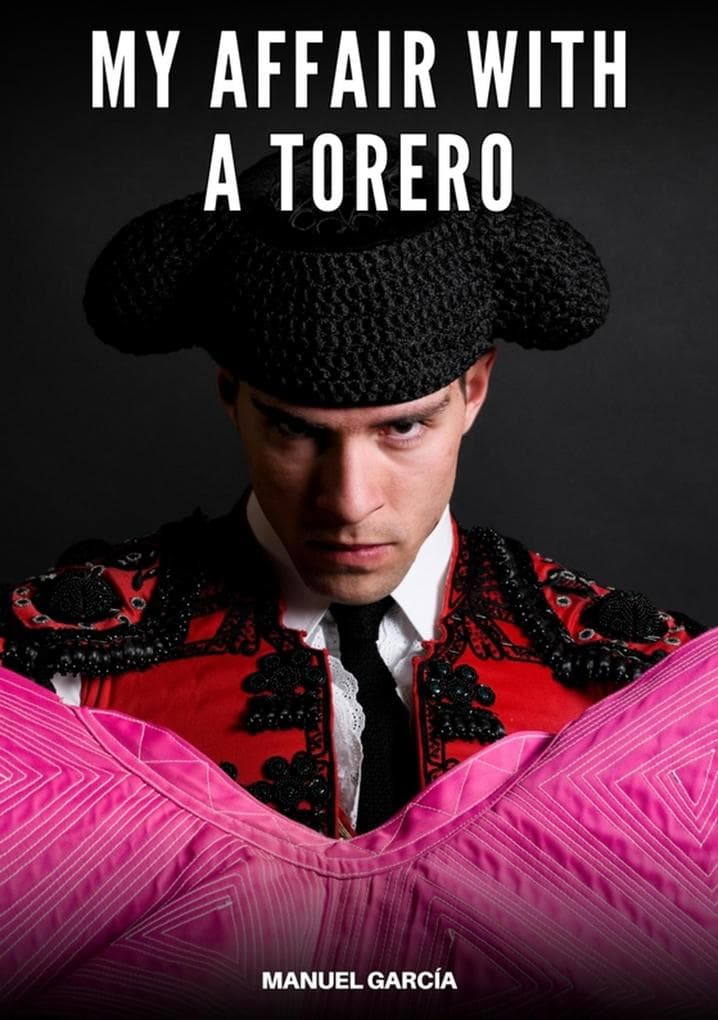 My Affair with a Torero