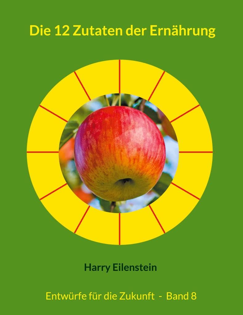Die 12 Zutaten der Ernährung