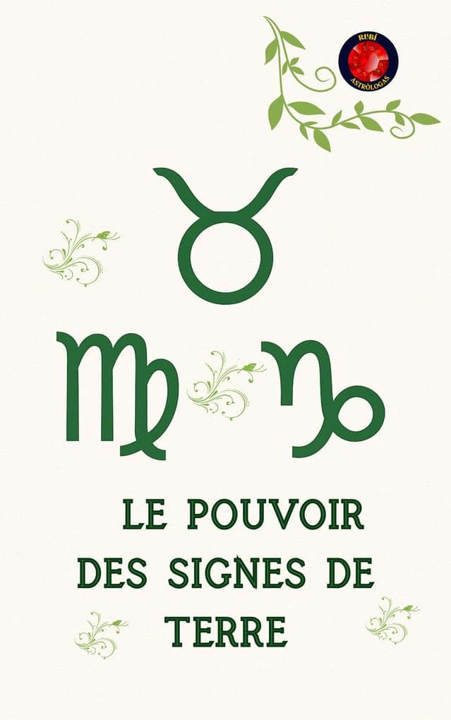 Le Pouvoir des Signes de Terre