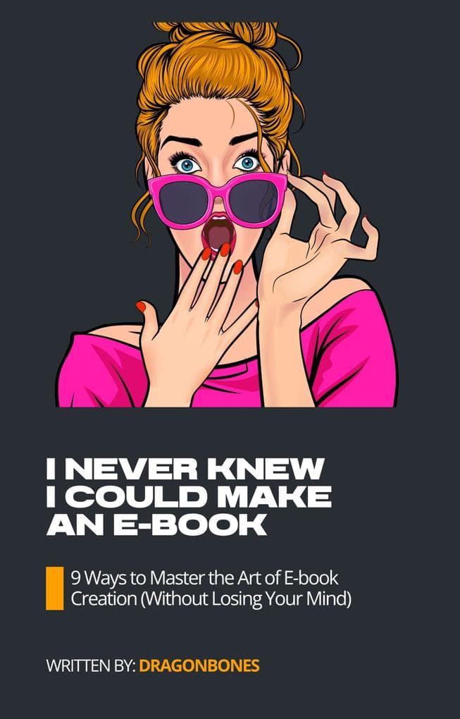 I Never Knew I Could Make An E-Book