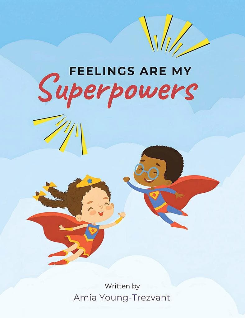 Feelings Are My Superpowers