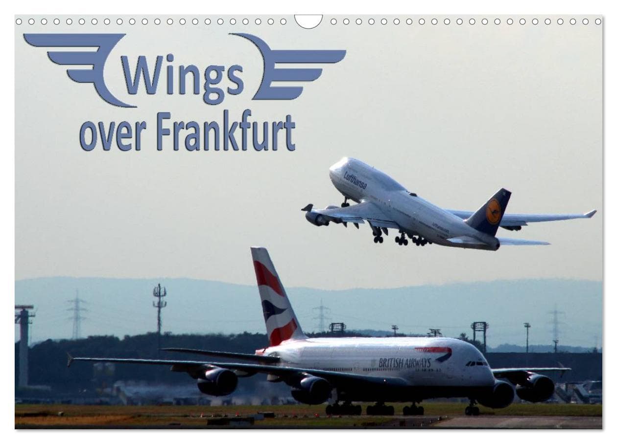 Wings over Frankfurt (UK Edition) (Wall Calendar 2026 DIN A3 landscape), CALVENDO 12 Month Wall Calendar