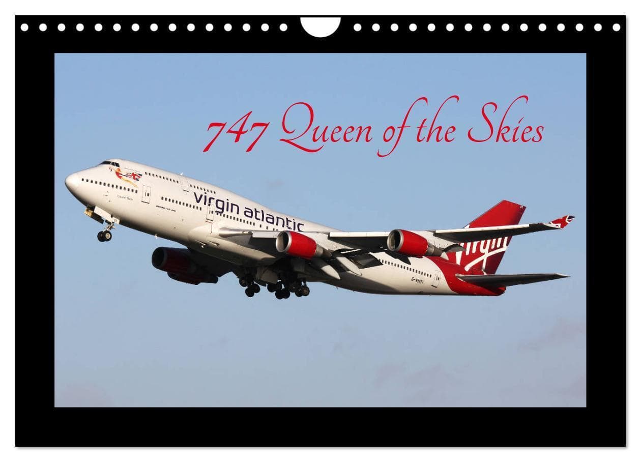 747 Queen of the Skies (Wall Calendar 2026 DIN A4 landscape), CALVENDO 12 Month Wall Calendar