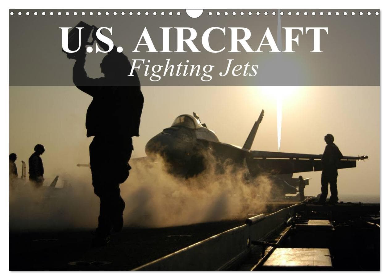 U.S. Aircraft - Fighting Jets (Wall Calendar 2026 DIN A3 landscape), CALVENDO 12 Month Wall Calendar
