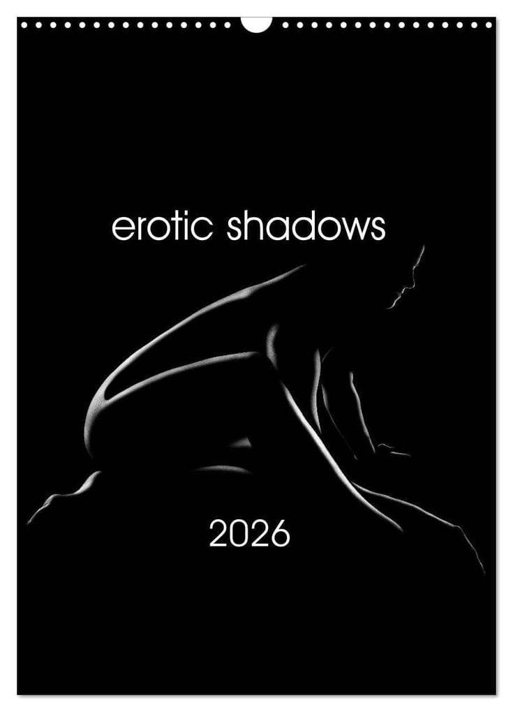 erotic shadows 2026 (Wall Calendar 2026 DIN A3 portrait), CALVENDO 12 Month Wall Calendar